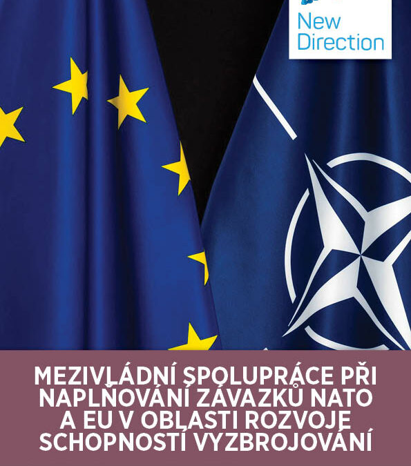 Intergovernmental Cooperation on the Fulfilling of NATO and EU commitments in the Field of the Development of Armament Capabilities