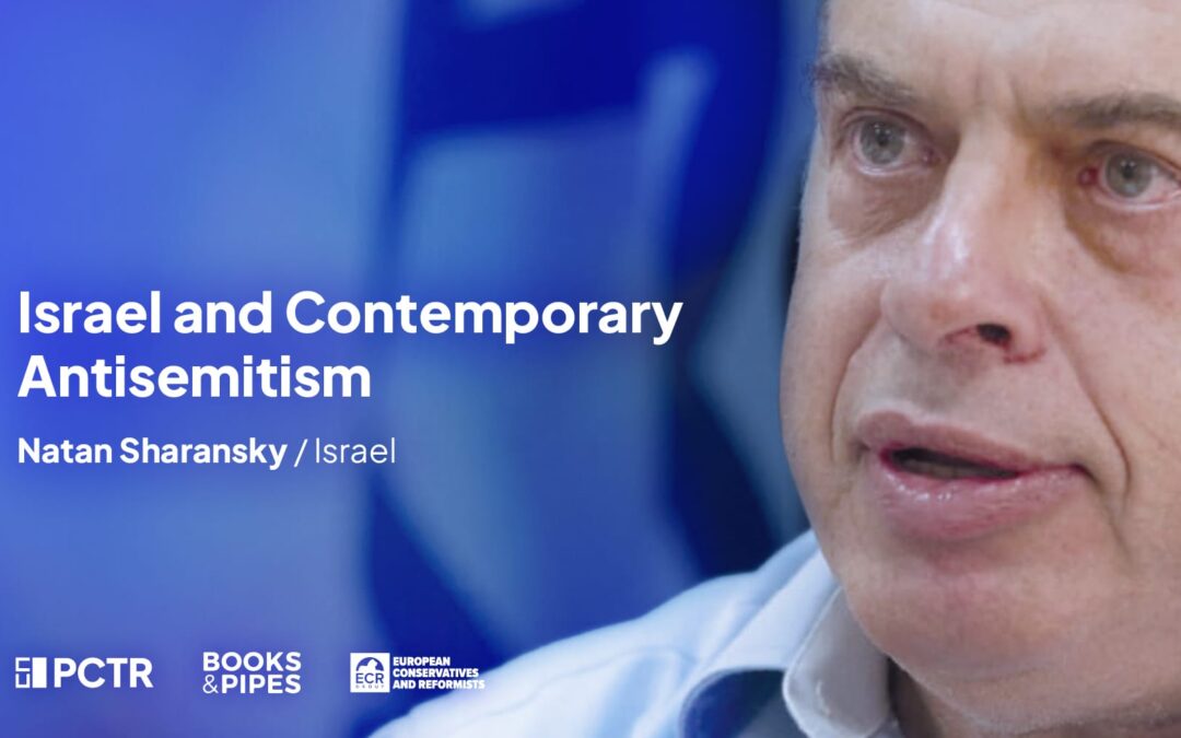 Natan Sharansky: Israel and the Contemporary Antisemitism